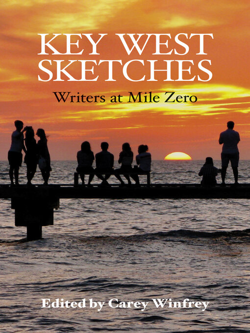 Title details for Key West Sketches by Carey Winfrey - Available